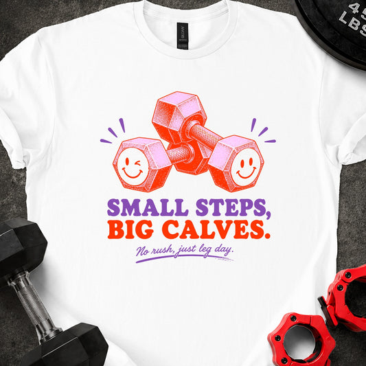 Small Steps, Big Calves
