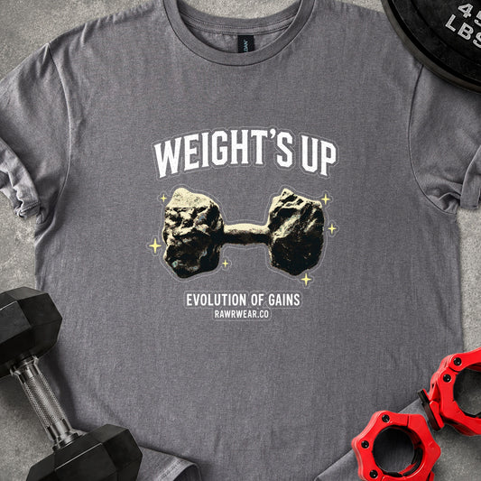 WEIGHT'S UP