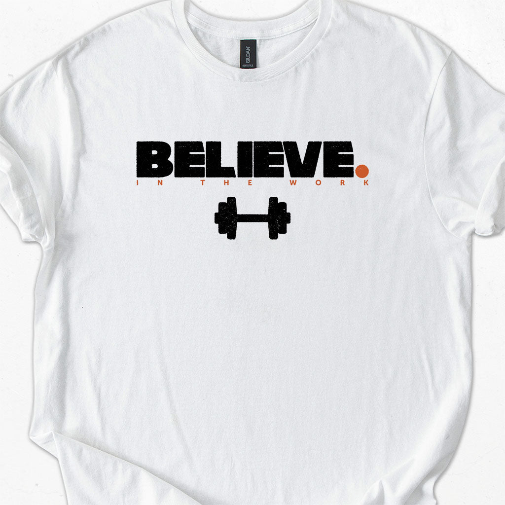 BELIEVE in the WORK