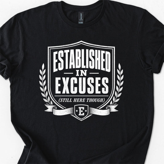 Established In Excuses