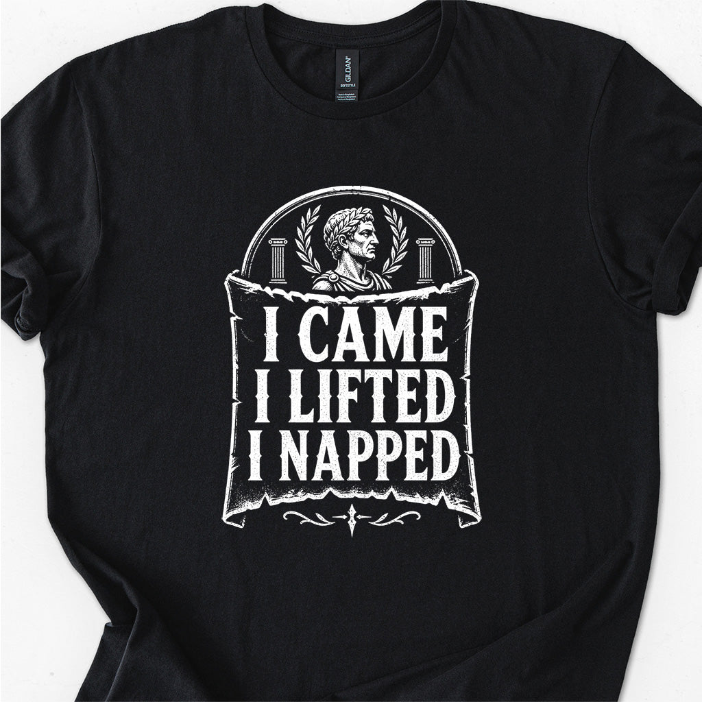 I Came I Lifted I Napped