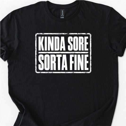 Kinda Sore Sorta Fine