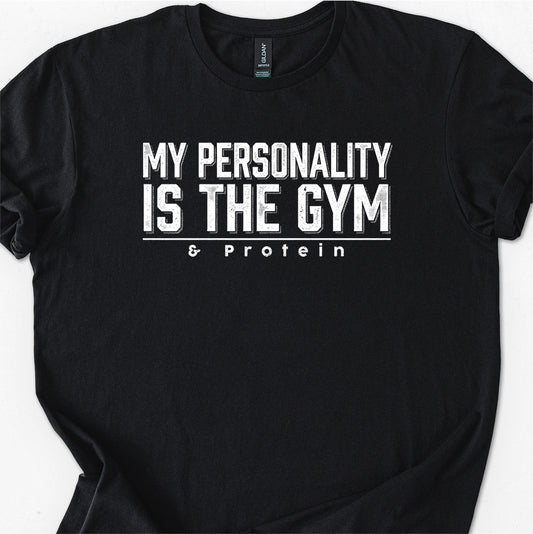 My Personality Is The Gym